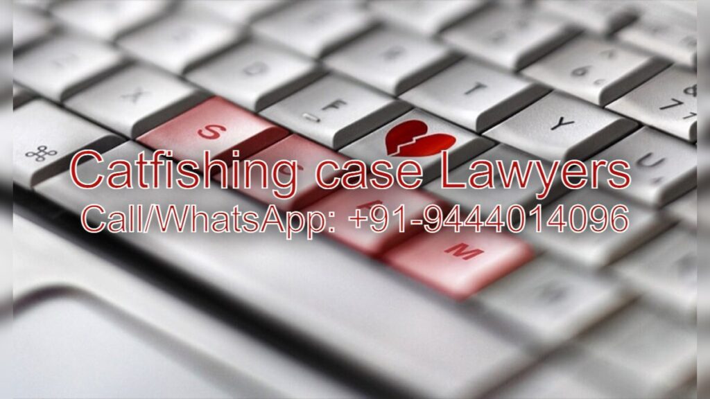 Catfishing Legal Helpline in Chennai:... 1 61e3da4e5b06e40001682970