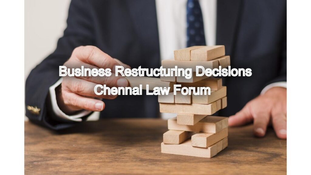 The Importance of Legal Counsel in Business Restructuring Decisions