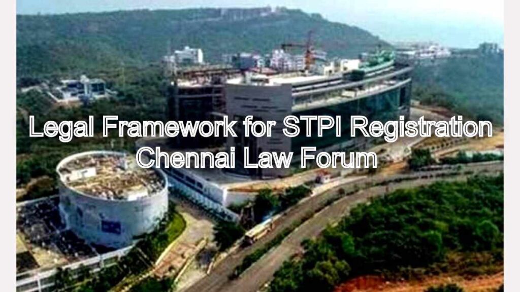 Legal Framework for STPI Registration: Expert Guidance for IT Exporters 1 Legal Framework for STPI Registration: Expert Guidance for IT Exporters