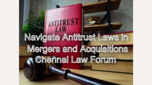Updates 1 Navigate Antitrust Laws in Mergers and Acquisitions
